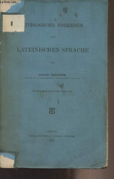 Etymologisches wrterbuch der lateinischen sprache (Zweiter umgearbeitete auflage)