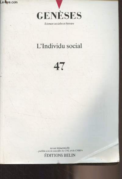 Genses (Sciences sociales et histoire) n47 - L'individu social : Manires profanes de 