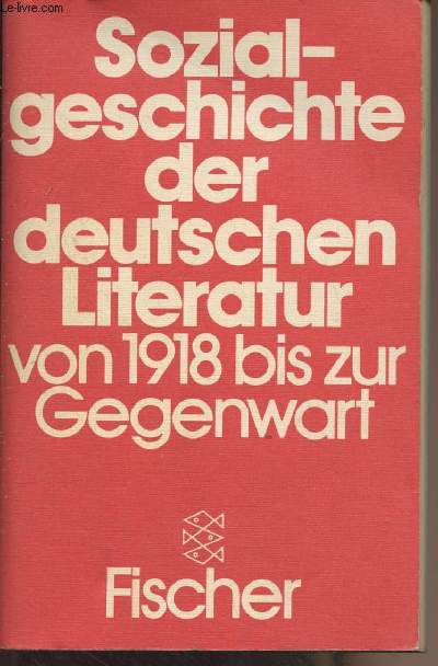 Sozialgeschichte der deutschen Literatur von 1918 bis zur Gegenwart
