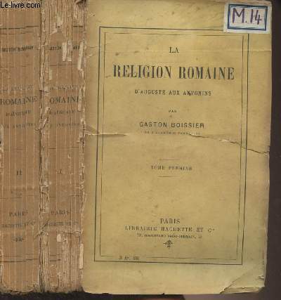 La religion romaine d'Auguste aux Antonins - En 2 tomes