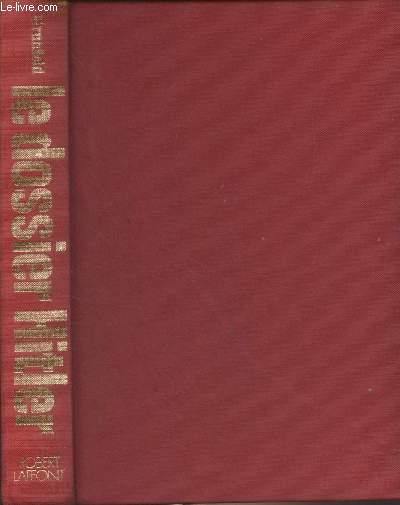 Le dossier Hitler - La socit allemande et les Nazis 1918-1945