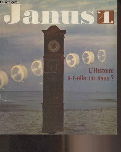 Janus N4 Dc. 1964 - Janv. 1965 - L'histoire a-t-elle un sens ? - La douceur et la raison - Thomas More : L'utopie en 1516 - Jacques Madaule : L'histoire de l'avenir - La grande confrontation : Jean Onimus : Teilhard de Chardin et l'espoir du monde - Ro