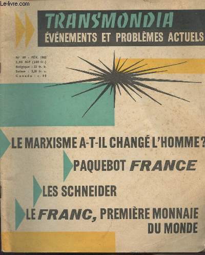 Trans'mondia, vnements et problmes actuels - n89 Fv. 1962 - Comme en 1913, le franc est la premire monnaie du monde - La Grande-Bretagne au seuil du March Commun - Nouvelles d'aujourd'hui... nouvelles de demain.. - Pour faire baisser le cot de la