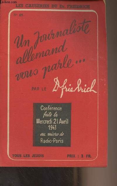 Un journaliste allemand vous parle... N21 - Confrence faite le Mercredi 21 avril 1943 au micro de Radio-Paris