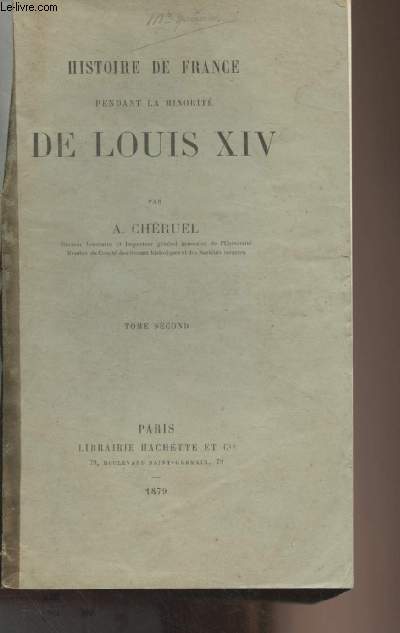 Histoire de France pendant la minorit de Louis XIV - Tome 2