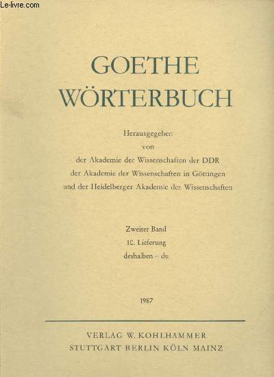 Goethe wrterbuch - Zweiter Band - 10. Lieferung deshalben - du