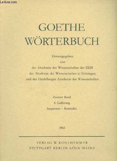 Goethe wrterbuch - Zweiter Band - 4. Lieferung bequemen - Bestnder