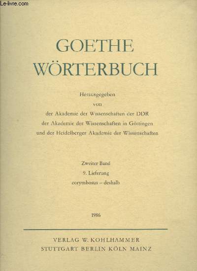 Goethe wrterbuch - Zweiter Band - 9. Lieferung corymbosus - deshalb