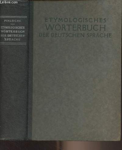 Etymologisches wrterbuch der deutschen sprache - Dictionnaire tymologique de la langue allemande (comprenant un vocabulaire des noms propres et un abrg grammatical) 2e dition