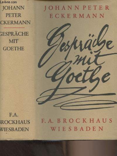 Gesprche mit Goethe in den letzten jahren seines lebens