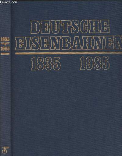 Deutsche Eisenbahnen 1835-1985