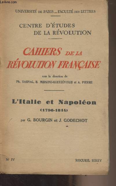 Cahiers de la Rvolution Franaise n4 - L'Italie et Napolon (1796-1814) par G. Bourgin et J. Godechot - Centre d'tudes de la Rvolution, Universit de Paris, facult des lettres
