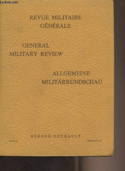 Revue militaire gnrale // General military review // Allgemeine militrrundschaud - N10 Dcembre 1958 - Gnral d'Arme J. Valluy : Le corps des officiers devant la Nation - Gnral Pierre M. Gallois : Eventail des menaces et panoplie de la dfense - B