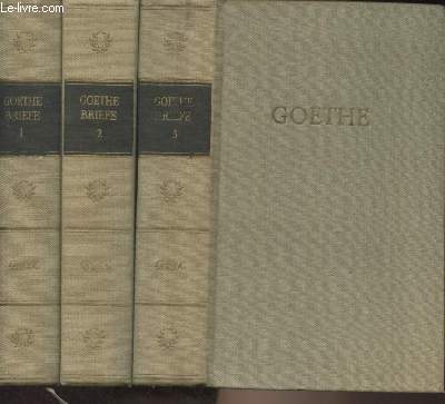 Goethes Briefe in drei bnden (En 3 tomes)