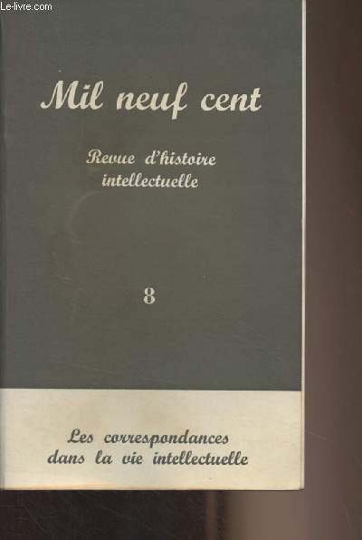 Cahiers Georges Sorel - n8 - 1990 - Les correspondances dans la vie intellectuelle - Marie Laurence Netter : Les correspondances dans la vie intellectuelle. Intro - Michel Biezunski : Le rseau franais des correspondants d'Einstein - Franois Balibar,