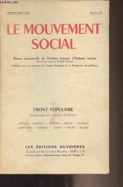 Le mouvement social - N54 Janv. Mars 1966 - Front Populaire : Prsentation par Annie Kriegel - Etudes : Les Prodromes : Les manifestations du 12 fvrier 1934 en province - L'association des Ecrivains et Artistes rvolutionnaire. La revue Commune et la lu