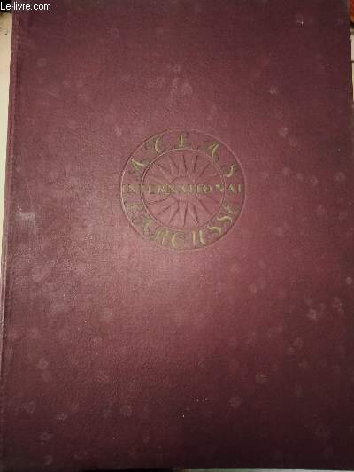 Atlas international Larousse, politique et conomique // Larousse International Atlas, Political and Economical with an English Version // Atlas internacional Larousse, politico y economico, con traduccion en espanol