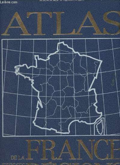 Atlas de la France et de ses rgions