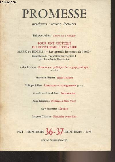 Promesse - N36-37 Printemps 1974 - Philippe Sollers : Lettre sur l'Analyse - Pour une critique du ftichisme littraire : Marx et Engels 