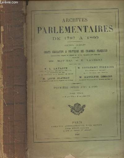 Archives Parlementaires de 1787  1860 - Recueil complet des dbats lgislatifs et politiques des chambres franaises - 1re srie (1787  1799) Tome LXXIII : Du 25 aot au 17 septembre 1793