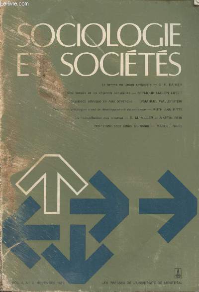 Sociologie et socits - Vol. 4 n2 Novembre 1972 - G.R. Barker : la femme en Union Sovitique - Seymour Martin Lipset : la mobilit sociale et les objectifs socialistes - Immanuel Wallerstein : la conscience ethnique en Asie sovitique - Ruth Ann Pitts..