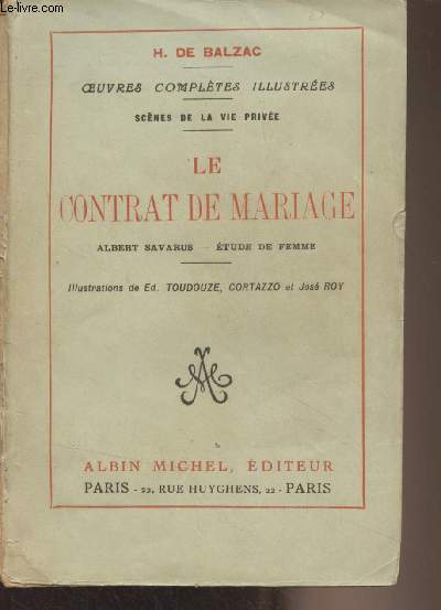 Oeuvres compltes illustres - Scnes de la vie prive : Le contrat de mariage - Albert Savarus - Etude de femme