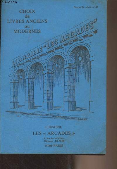 Catalogue - Choix de livres anciens ou modernes - Nouvelle srie n46