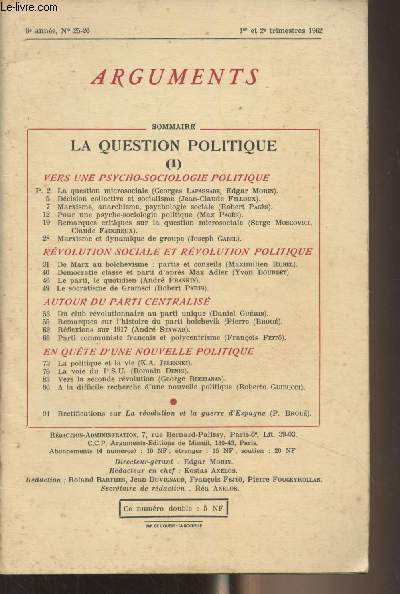 Arguments - 6e anne, n25-26 - 1er et 2e trim. 1962 - La Question politique (I) - Vers une psycho-sociologie politique - La question microsociale (Georges Lapassade, Edgar Morin) - Dcision collective et socialisme (Jean-Claude Filloux) - Marxisme, anarc