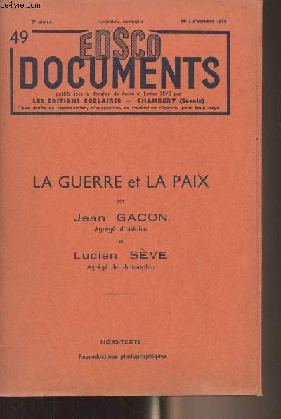 EDSCO Documents - n49 (2e anne, n2 d'octobre 1954) - La guerre et la paix par Jean Gacon et Lucien Sve