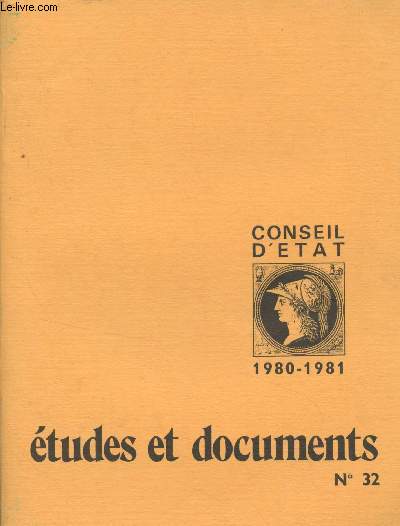 Conseil d'tat - Etudes et documents - 1980-1981- n32 - Avant-propos - In memoriam : Le prsident Chavanon, par Marce Barbet - Le Conseil d'Etat et la mdecine : Responsabilit scientifique et recherche thrapeutique - La rforme des tudes mdicales