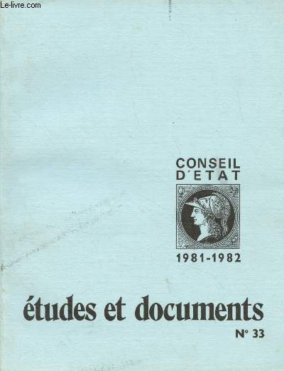 Conseil d'tat - Etudes et documents - 1981-1982- n33 - Avant-propos par Jean-Pierre Dannaud - Quelques aspects de la juridiction administrative de la Rpublique et canton de Genve - L'action dclaration en droit administratif angalis - La thorie des