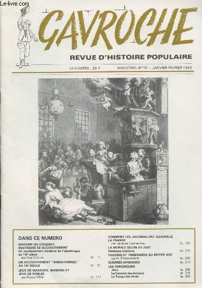 Gavroche, revue d'histoire populaire - N19 Janvier-Fvrier 1985 - Madame du Coudray, matresse es-accouchement, un enseignement moderne de l'obsttrique au 18e sicle - Un accouchement 