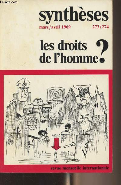 Synthses - n273/274 Mars/avril 1969 - Les droits de l'homme ? - Les droits et les devoirs de l'homme - Une bouteille  la mer - Dclaration des droits de l'homme et du citoyen (1793) - Dclaration universelle des droits de l'homme (1948) - Les droits d