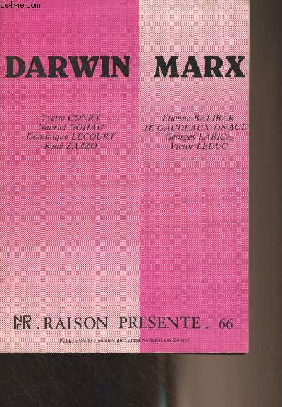 Raison prsente n66 - 2e trim. 1983 - Darwin - Marx - Prsentation - La descendance de Darwin - Le Darwinisme social existe-t-il ? - A propos de Darwin..  propos d'un miroir - D'une correspondance fictive - Fondements du marxisme et mouvement ouvrier c
