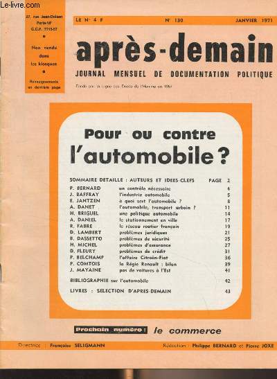 Aprs-demain, journal mensuel de documentation politique - n130 Janv. 1971 - Pour ou contre l'automobile ? - Un contrle ncessaire - L'industrie automobile - A quoi sert l'automobile ? - L'automobile, transport urbain ? - Une politique automobile - Le