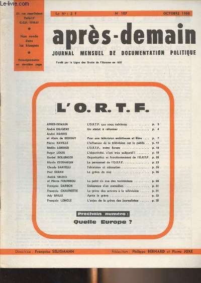 Aprs-demain, journal mensuel de documentation politique - n107 Octobre 1968 - L'O.R.T.F. que nous mritons - Un statut  reformer - Pour une tlvision ambitieuse et libre - L'influence de la tlvision sur le public - L'O.R.T.F. notre forum - L'objecti