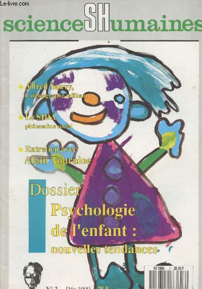 Sciences Humaines - N2 Dc.1990 - Un auteur : Alfred Sauvy, le dmographe militant - L'I.N.S.E.E., la France sur mesure - Entretien avec Alain Touraine - La psychologie du bb, tendances rcentes - Rencontre avec Roger Lecuyer - Rercherches en cours