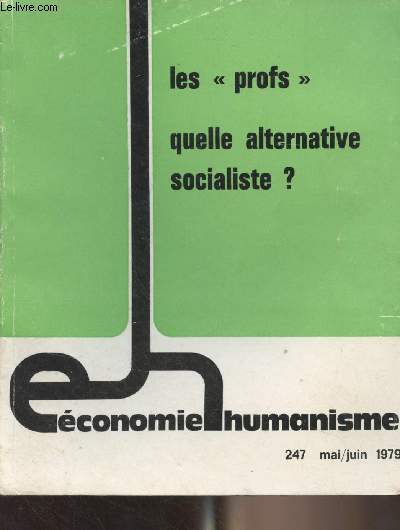 Economie et humanisme n247 mai juin 1979 - Les 