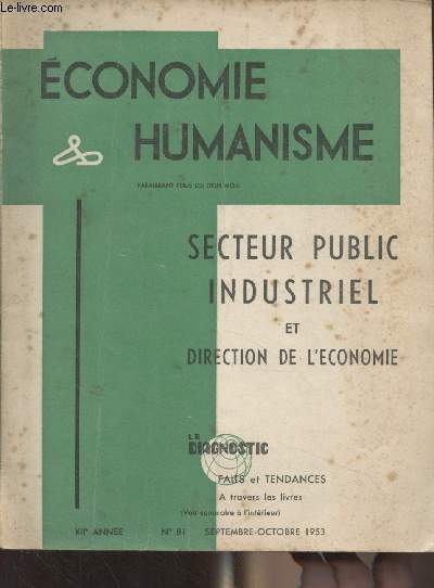 Economie et humanisme n81 XIIe anne sept. oct. 1953 - Secteur public industriel et direction de l'conomie - Liminaire - Le secteur public industriel et les conditions de 