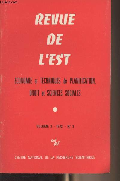 Revue de l'Est, conomie et techniques de planification, droit et sciences sociales - Vol.3 1972 N3 - La thorie du commerce extrieur des conomies centralement planifies - Quelques problmes de la thorie de al gestion de l'conomie centralement plani