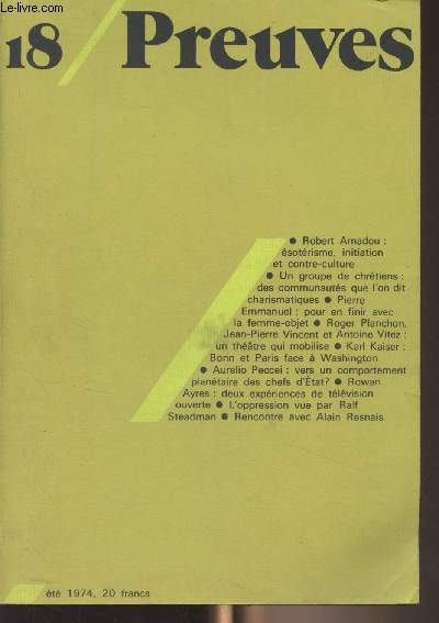 Preuves, les ides qui changent le monde - N18 Et 1974 - Que signifie l'sotrisme aujourd'hui? - A quelles qutes rpond-il ? Quelles en sont les traces dans notre socit ? - Un dossier actuel pour ceux qui s'interrogent et qui cherchent - Un tmoign