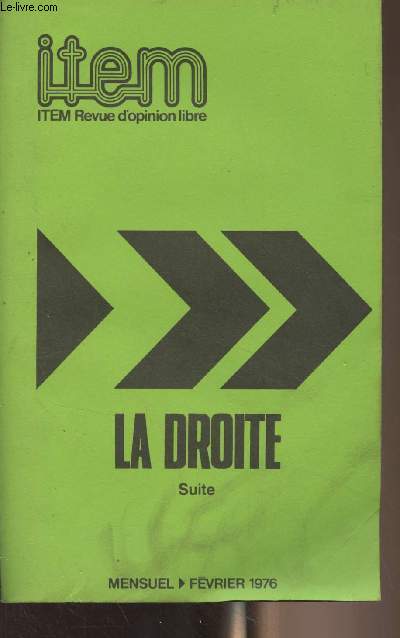 ITEM, revue d'opinion libre - Fvrier 1976 n2 - La droite (suite) - Prsentation du numro et de la digiset - Le dernier train pour la gauche - Face aux techniques de l'ahurissement - U destin pour la droite - Robinson et Vendredi - Roger Nimier et Steph