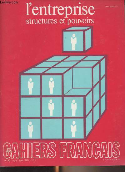 Les Cahiers Franais n180 Mars avril 1977 + supplment aux cahiers franais - L'entreprise : structures et pouvoirs - L'entreprise, cette mal-aime - Regards neufs sur l'entreprise : l'entreprise, cette inconnue - Structures de l'entreprise moderne : Le