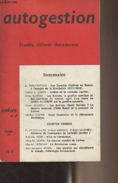 Autogestion et socialisme (Etudes, dbats, documents) - Cahier n4 Dc. 1967 - Les comits d'usines en Russie  l'poque de la Rvolution (1917-1918) - Lnine et le contrle ouvrier - Les soviets, la gestion ouvrire et les positions de Lnine dans la rv