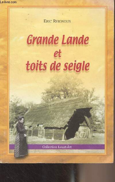 Grande Lande et toits de seigle - Collection 