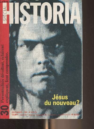 Historia Spcial - n433 bis - Dcembre 1982 - Du nouveau sur Jsus - Ecrivains et historiens du temps de Jsus tmoignent - Jsus a-t-il exist ? - Le papyrus 52 - Comment fut dcouvert le plus ancien manuscrit de la Bible - En 1945  Qumrn en Jude le