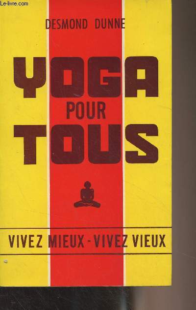 Yoga pour tous (Vivez mieux, vivez vieux)