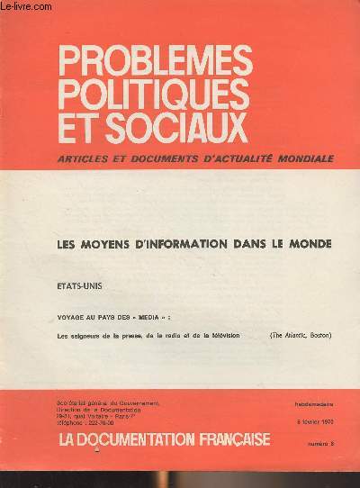 Problmes politiques et sociaux - n6 - 6 fvrier 1970 - Les moyens d'information dans le monde - Etats-UNis : voyage au pays des 