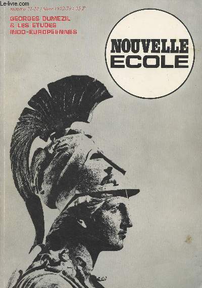 Nouvelle cole - N21-22 Hiver 1972-73 - Itinraire - Pour une lecture de Dumzil. Introduction  son oeuvre - Trois perspective mdivales - Georges Dumzil et la religion romain - Rome : Mythe, histoire et hritage - Tmoignages sur Dumzil - Bibliograp