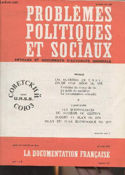 Problmes politiques et sociaux - n334 14 avril 1978 - Srie URSS n54 - Dossier : Les ouvriers en URSS : tude d'un mode de vie - La place des ouvriers dans la socit - Evolution du niveau de vie - Le poids du quotidien - La sociabilit et la politique